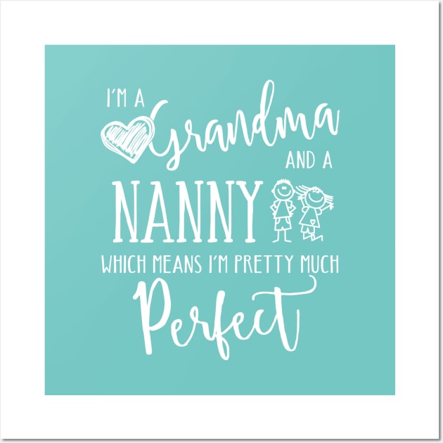 Perfect Grandma and Nanny Wall Art by TheStuffHut